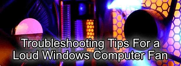 6 Tips To Fix When Your Computer Fan Is Loud image 1