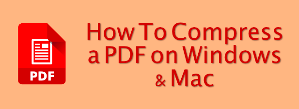 How To Compress a PDF on Windows &#038; Mac image 1